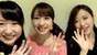 
Ishida Ayumi,


Nonaka Miki,


Oda Sakura,

